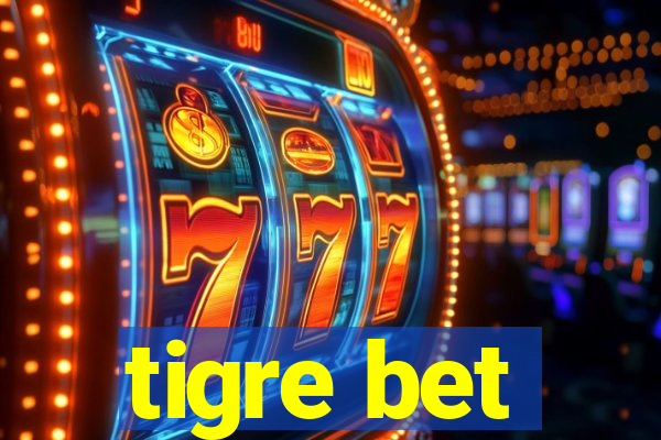 tigre bet